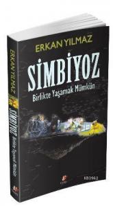 Simbiyoz; Birlikte Yaşamak Mümkün