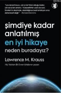 Şimdiye Kadar Anlatılmış En İyi Hikaye : Neden Buradayız?