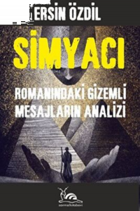 Simyacı Romanındaki Gizemli Mesajların Analizi