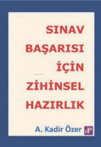 Sınav Başarısı İçin Zihinsel Hazırlık