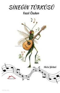 Sineğin Türküsü