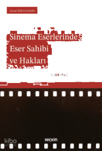 Sinema Eserlerinde Eser Sahibi ve Hakları
