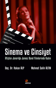 Sinema ve Cinsiyet;Afişten Jeneriğe James Bond Filmlerinde Kadın