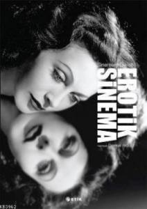 Sinemanın İlkeleri - Erotik Sinema