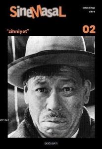 Sinemasal - 02; Zihniyet