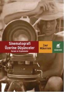Sinematografi Üzerine Düşünceler
