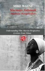 Sinemayı Anlamak; Marksist Perspektifler