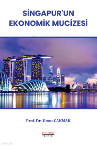 Singapur’un Ekonomik Mucizesi