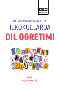 Sınıf Öğretmenleri ve Adayları İçin İlkokullarda Dil Öğretimi