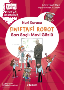 Sınıftaki Robot: Sarı Saçlı Mavi Gözlü