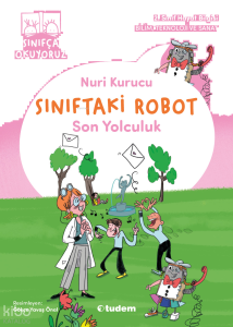 Sınıftaki Robot - Son Yolculuk