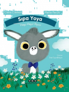 Sıpa Yoya Hep Hayır Diyor