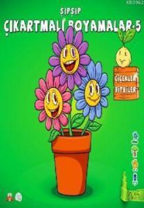 Şıpşıp Çıkartmalı Boyamalar 5 - Çiçekler, Bitkiler