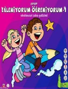 Şıpşıp-Eğleniyorum Öğreniyorum 1; Okul Öncesi Zeka Gelişimi