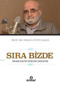 Sıra Bizde; İmam-Hatip Nesline Sesleniş