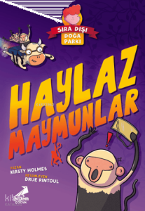 Sıra Dışı Doğa Parkı- Haylaz Maymunlar