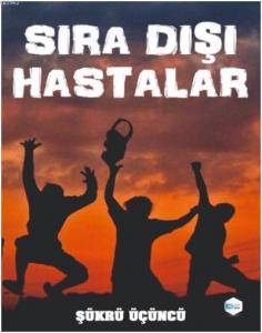 Sıra Dışı Hastalar