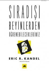 Sıradışı Beyinlerden Öğrenebileceklerimiz