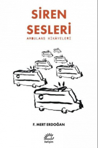 Siren Sesleri - Ambulans Hikayeleri