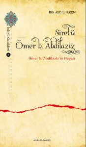 Siretü Ömer b. Abdilazîz Ömer b. Abdilazîz’in Hayatı