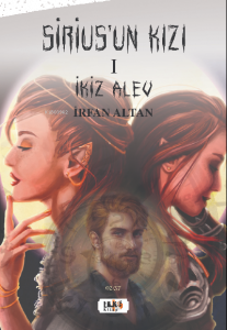 Sirius'un Kızı - I İkiz Alev