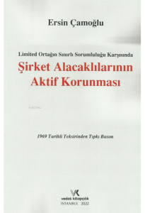 Şirket Alacaklılarının Aktif Korunması