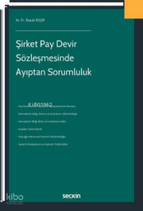 Şirket Pay Devir Sözleşmesinde Ayıptan Sorumluluk