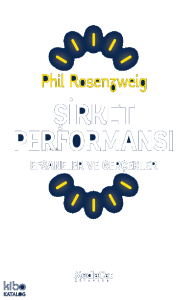 Şirket Performansı;Efsaneler ve Gerçekler