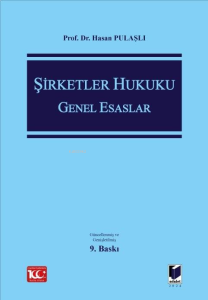Şirketler Hukuku Genel Esaslar
