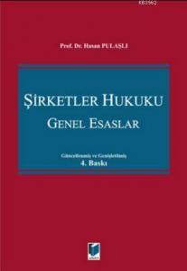 Şirketler Hukuku - Genel Esaslar