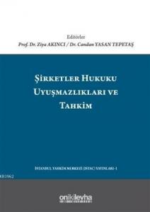 Şirketler Hukuku Uyuşmazlıkları ve Tahkim