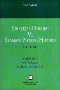 Şirketler Hukuku ve Sermaye Piyasası Hukuku Cilt:1