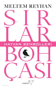 Sırlar Bohçası – II ;Hayvan Sembolleri