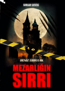 Sırlar Serisi- Mezarlığın Sırrı