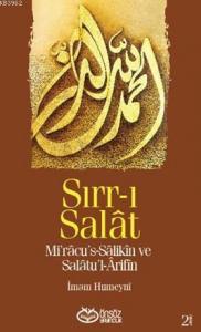 Sırr-ı Salat; Mi'racu's-Salikin ve Salatu'l-Arifin