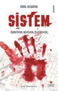 Sistem; Öğreniyor, büyüyor, öldürüyor