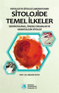 Sitolojide Temel İlkeler;Servikovajinal, Önemli Organlar ve Hematolojik Sitoloji