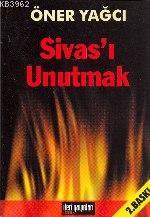 Sivas'ı Unutmak