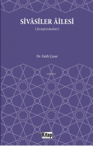 Sivasiler Ailesi (Araştırmalar)