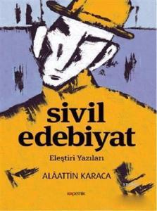 Sivil Edebiyat; Eleştiri Yazıları
