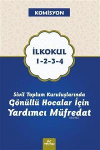 Sivil Toplum Kuruluşlarında Gönüllü Hocalar İçin Yardımcı Müfredat; İlkokul 1-2-3-4