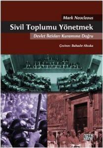 Sivil Toplumu Yönetmek; Devlet İktidarı Kuramına Doğru