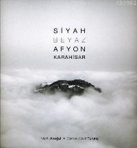 Siyah Beyaz Afyon Karahisar