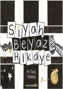 Siyah Beyaz Hikaye