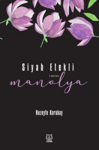 Siyah Etekli Manolya