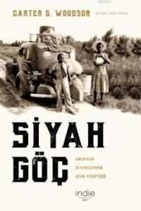 Siyah Göç; Amerikan Siyahilerinin Uzun Yürüyüşü