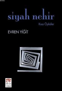 Siyah Nehir; Kısa Öyküler