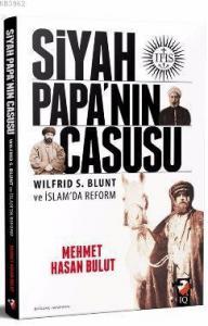 Siyah Papanın Casusu; wılfrıd s.blunt