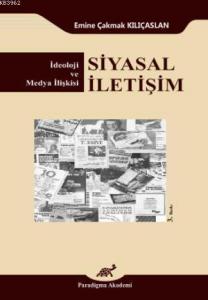 Siyasal İletişim; İdeoloji ve Medya İlişkisi