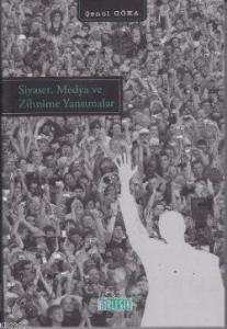 Siyaset, Medya ve Zihnime Yansımalar